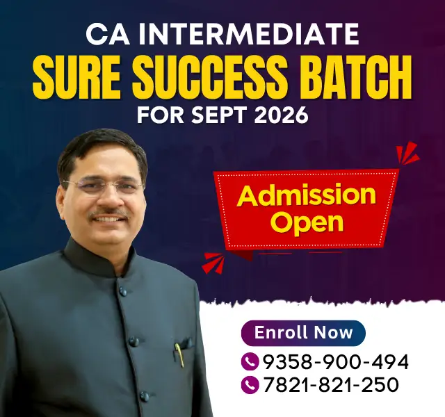 Sure Success Batch CA Intermediate for Sept. 2026 Sure Success Batch CA Intermediate for Sept. 2026