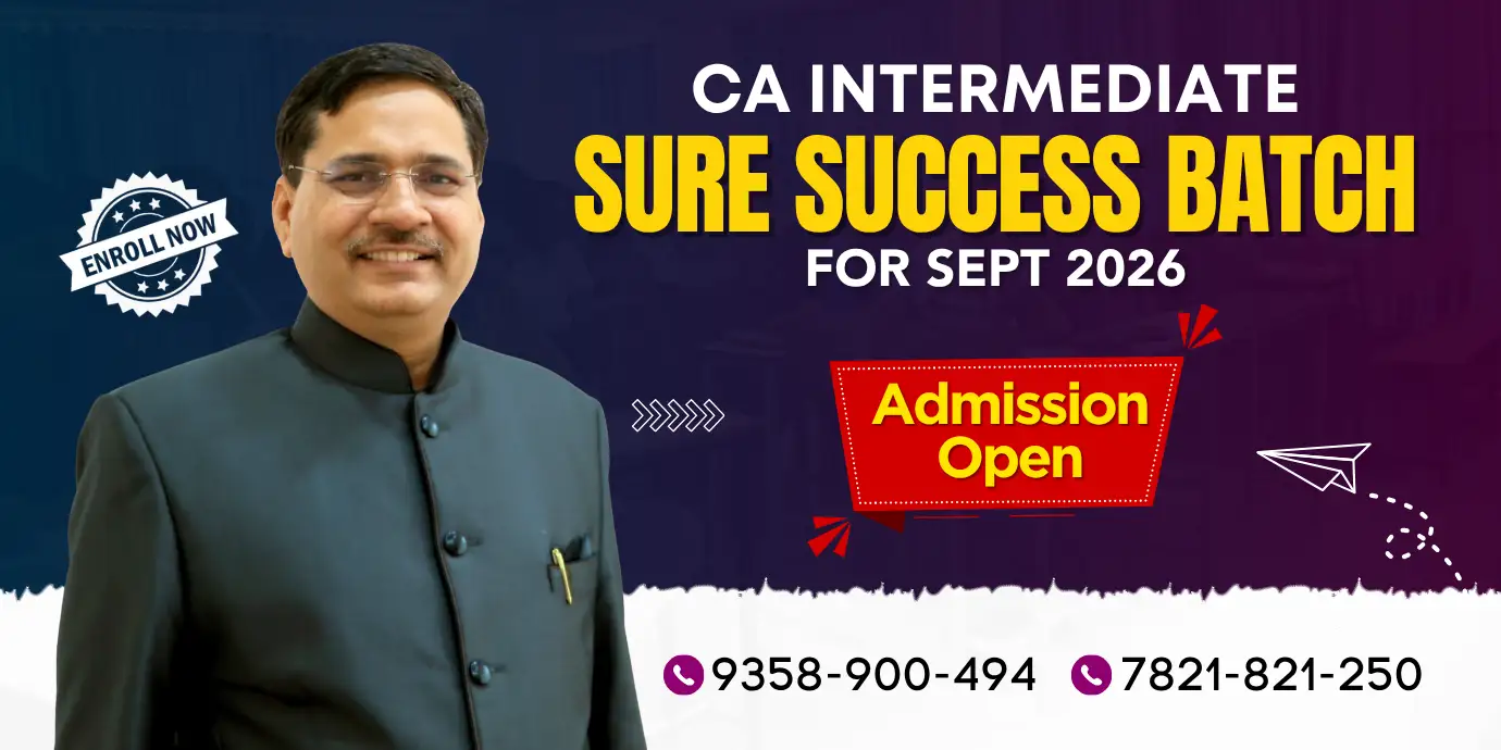 Sure Success Batch CA Intermediate for Sept. 2026 Sure Success Batch CA Intermediate for Sept. 2026