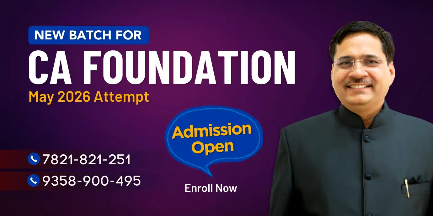 New Batch for CA Foundation May 2026 New Batch for CA Foundation May 2026