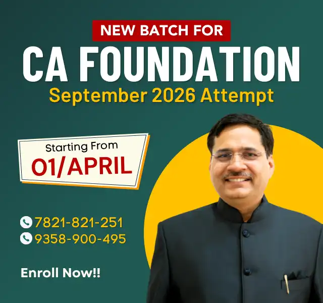 New Batch for CA Foundation Sept. 2026 New Batch for CA Foundation Sept. 2026
