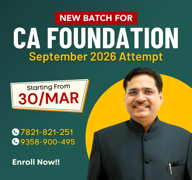 New Batch for CA Foundation Sept. 2026 New Batch for CA Foundation Sept. 2026