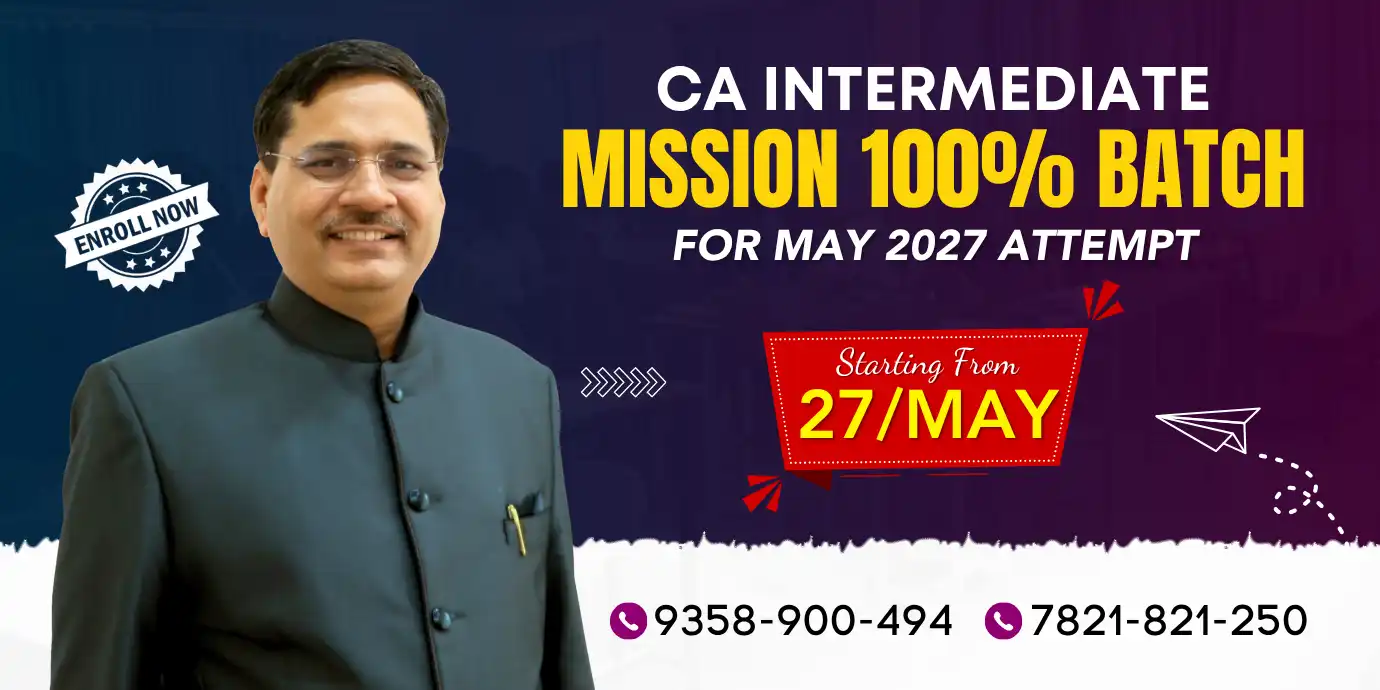 CA Intermediate Mission 100% Batch May 2027 CA Intermediate Mission 100% Batch May 2027