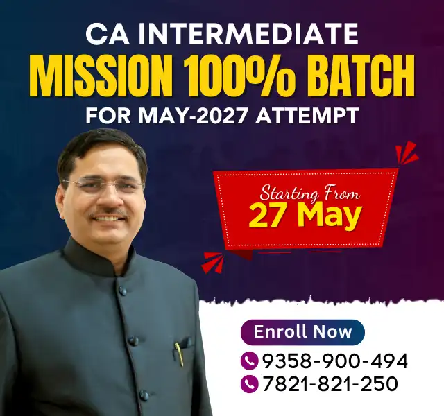 CA Intermediate Mission 100% Batch May 2027 CA Intermediate Mission 100% Batch May 2027