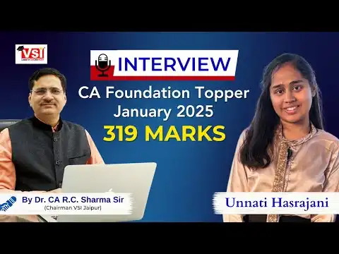 Unnati Hasrajani | CA Foundation Jan 2025 | Scored 319/400 | Interview with Dr. CA R.C. Sharma | VSI