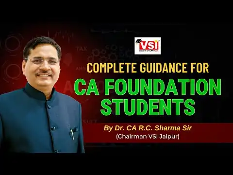 Complete Guidance for ICAI CA Foundation Students | Dr. CA R.C. Sharma | VSI Jaipur
