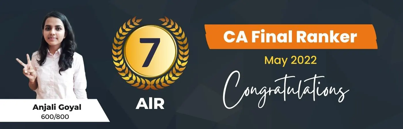 Anjali Goyal VSI All India 7th Rank in CA Final May 2022