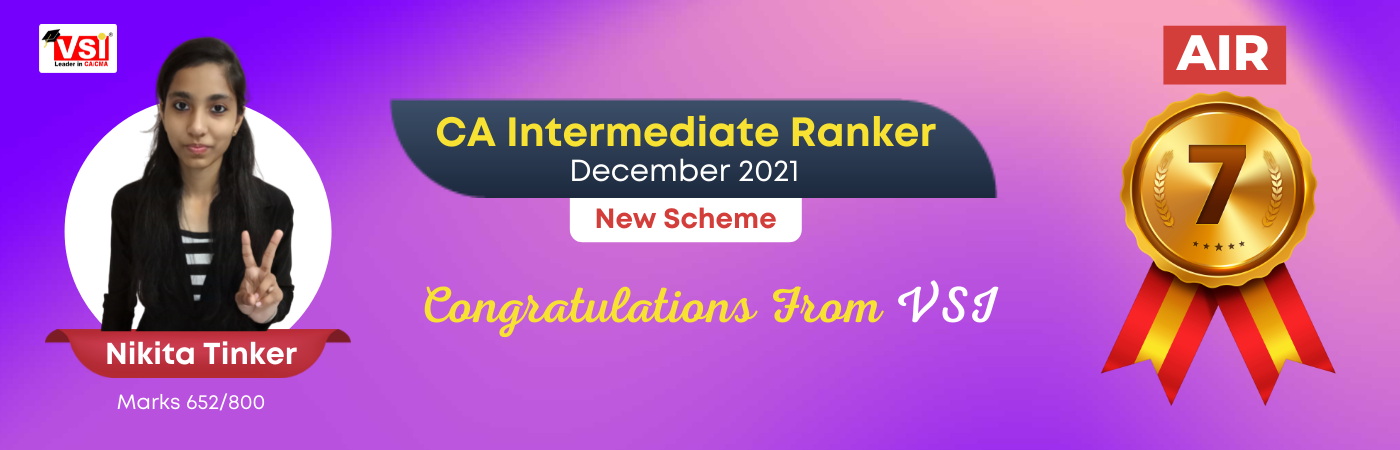 Nikita Tinker VSI All India 7th Rank in CA Intermediate Dec 2021 (New scheme)