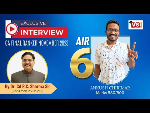 Interview of CA Final Nov 2023 ALL INDIA Rank 6th Ranker - Ankush Chirimar with Dr. CA RC Sharma Sir