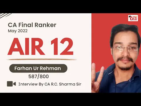 CA Final AIR 12 Ranker Farhan Ur Rehman - Interview with Dr. CA R.C. Sharma Sir
