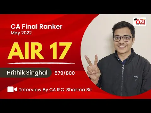 CA Final AIR 17 Ranker Hrithik Singhal - Interview with Dr. CA R.C. Sharma Sir
