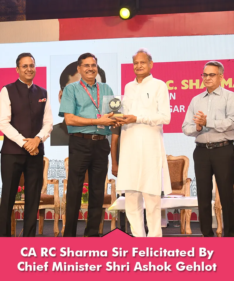 Dr. CA R.C. Sharma Sir Felicitated By Chief Minister Shri Ashok Gehlot