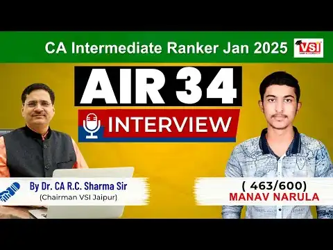AIR 34 Manav Narula | CA Inter Jan 2025 | Exclusive Interview with Dr CA R.C. Sharma | VSI Jaipur
