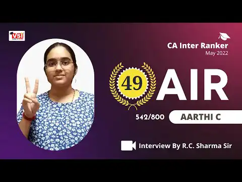 CA Inter AlR 49 in May 2022 Attempt - Aarthi C - Interview with CA RC Sharma Sir