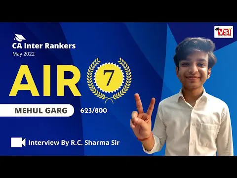 CA Inter AIR 7 Mehul Garg - Interview with Dr. CA R.C. Sharma Sir