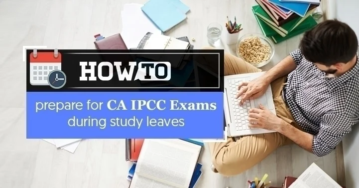how to prepare for ca during study leaves