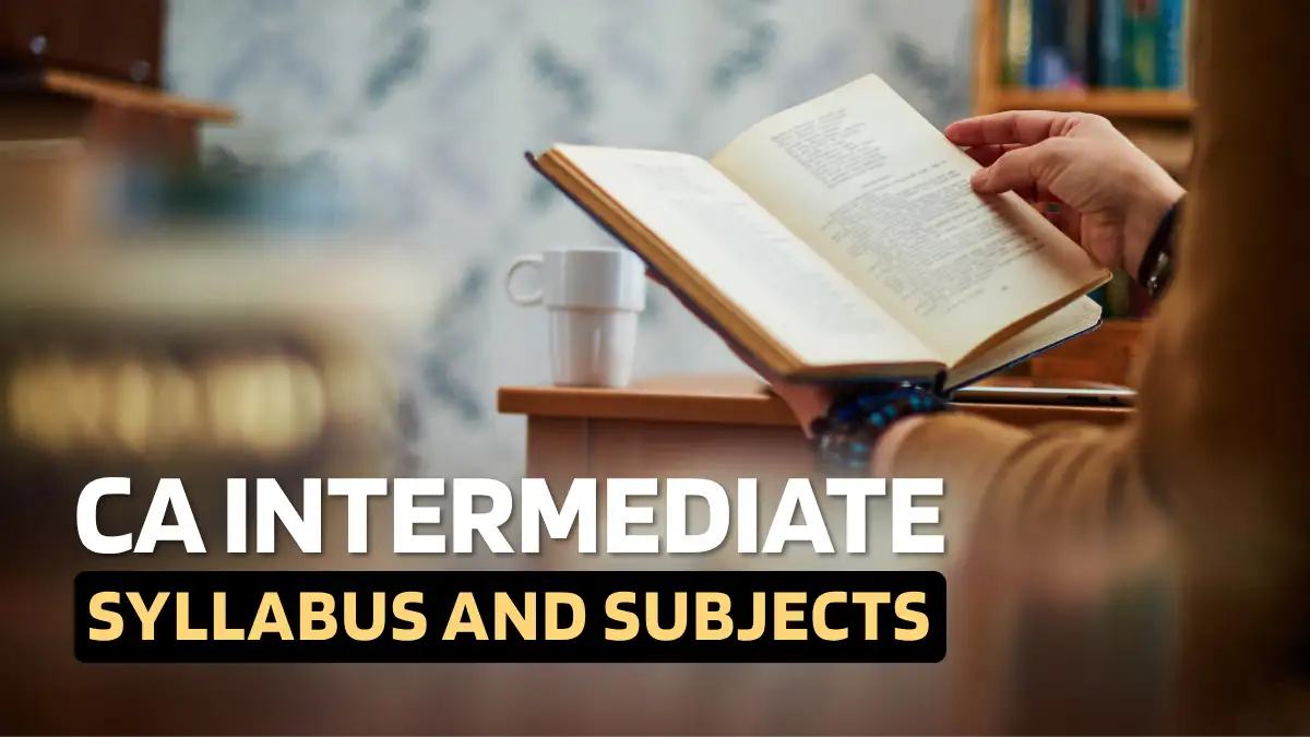 CA Intermediate Syllabus and Subjects for Jan 2026 Exam