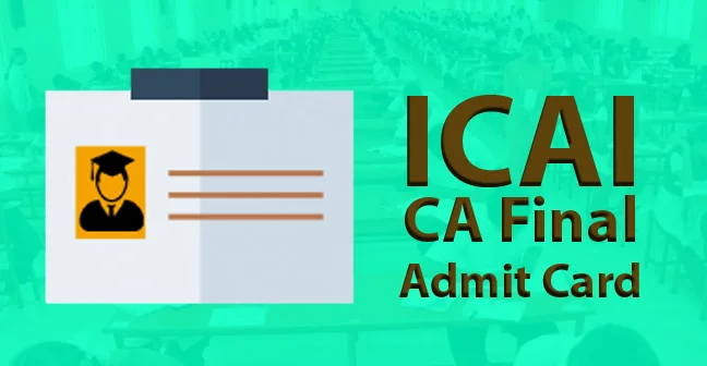 ICAI CA Final Admit Card for Nov 2018 Examinations