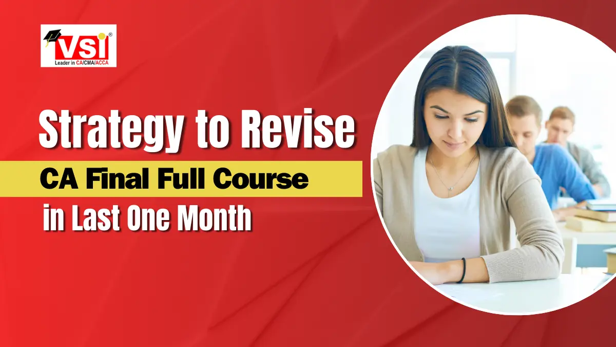 Strategy to Revise CA Final Full Course in Last One Month