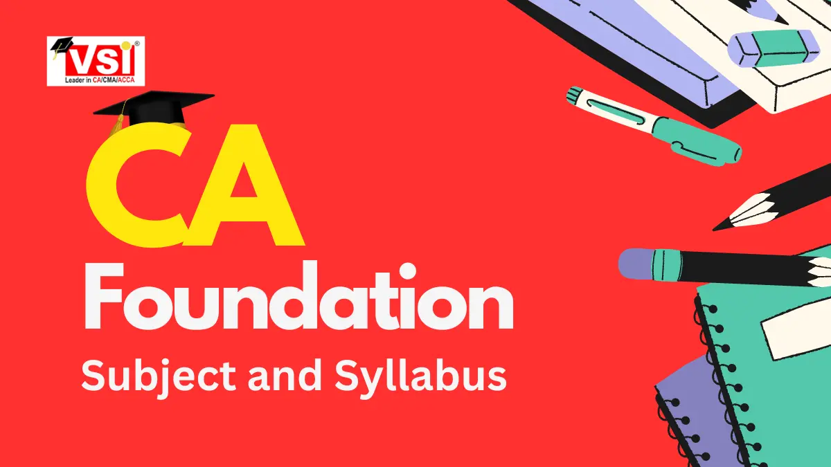 CA Foundation Syllabus and Subjects