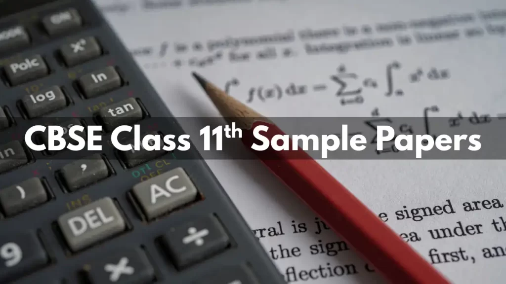 CBSE Class 11 Sample Paper 2025-26 - Download Now!
