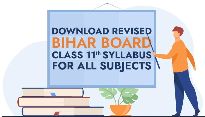 Download Revised Bihar Board Class 11th Syllabus 2021 for All Subjects
