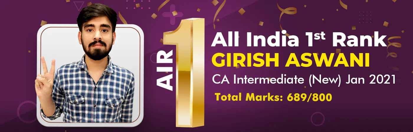 Girish Aswani who took the CA Intermediate Coaching from VSI Jaipur got AIR 1 in CA Intermediate in Jan 2021 exams 