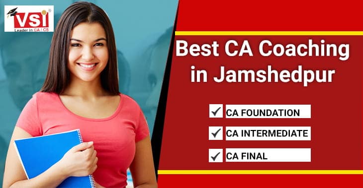 Best CA Coaching in Jamshedpur for Foundation, Inter, and Final