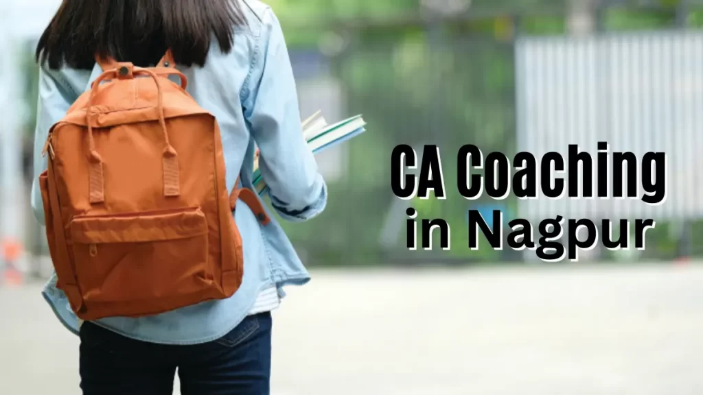 Best CA Coaching Classes in Nagpur for Foundation, Inter & Final