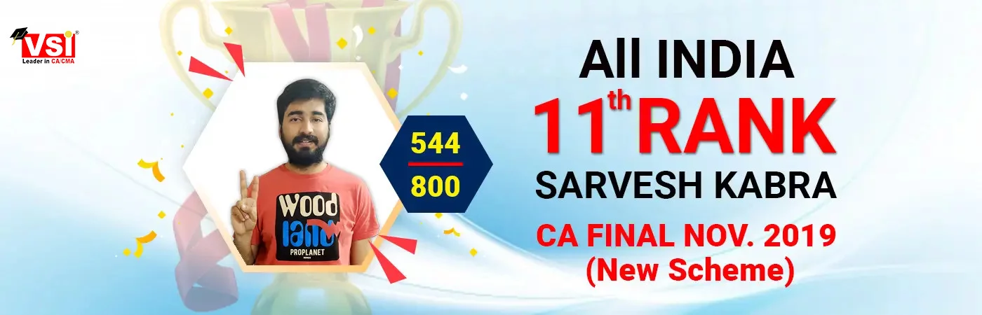 VSI student of CA Final classes got All India 11th Rank in Nov 2019 exams 
