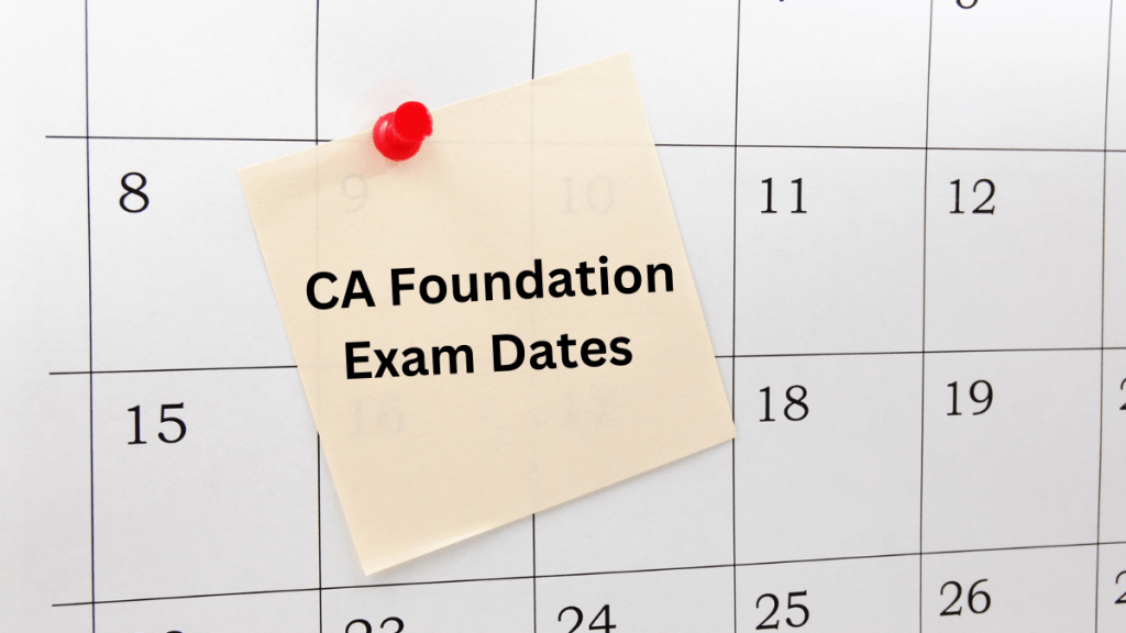 CA Foundation Exam Dates for June 2023 exams