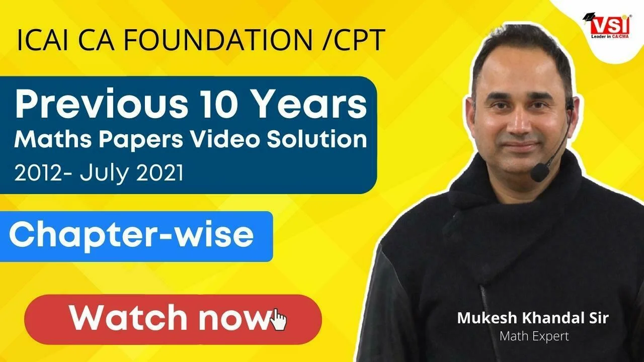 CA Foundation Maths Solutions Videos of past 10 year papers