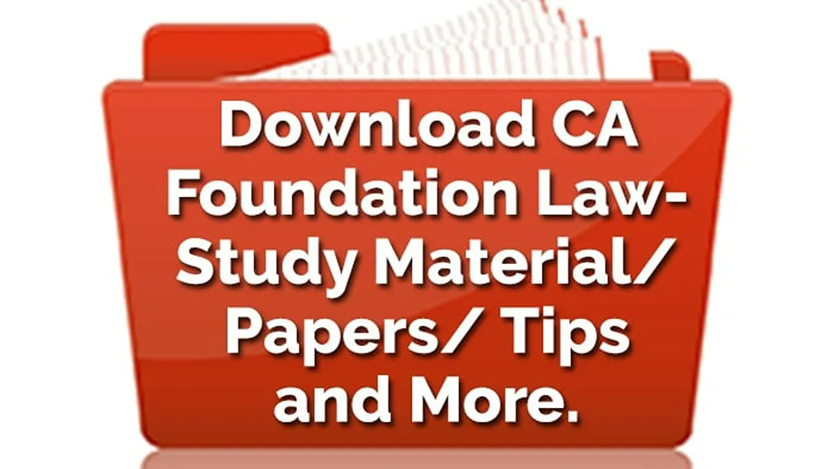 CA Foundation Law 2023 Study Material, MTP, RTP, Papers, Weightage