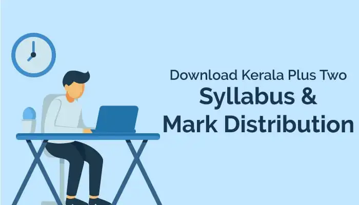Download Kerala Plus Two Syllabus and Mark Distribution 2022-23
