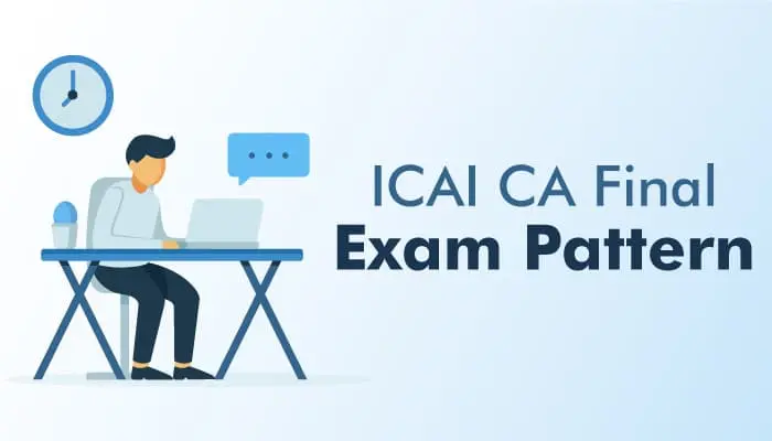 ICAI CA Final Exam Pattern 2023