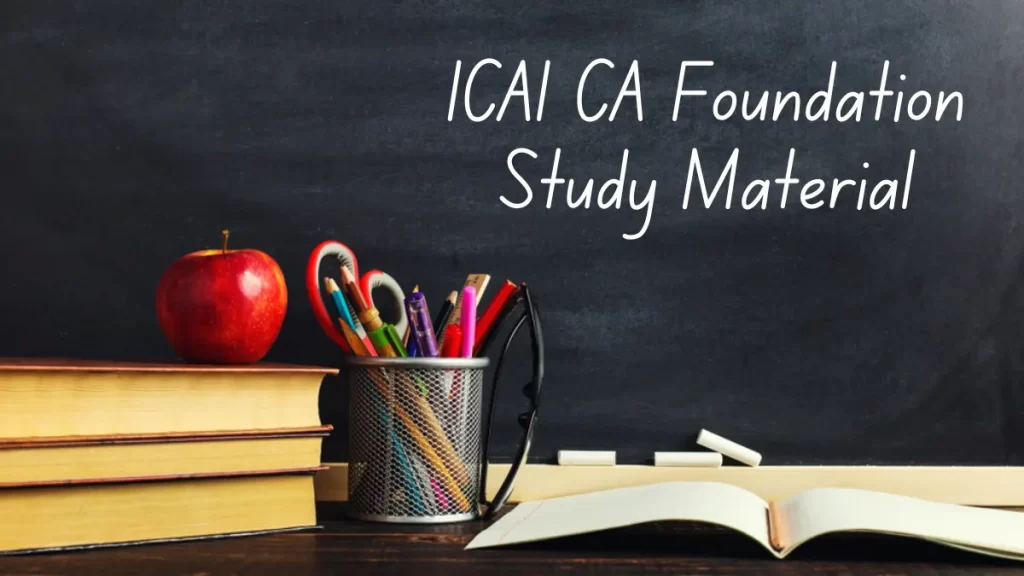 ICAI CA Foundation Study Material 2023