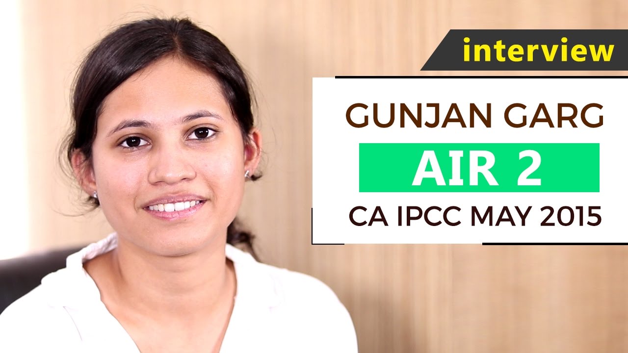 interview with gunjan garg air 2 ipcc may 2015