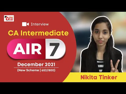 Exclusive Interview with Nikita Tinker All India Rank 7th In CA Intermediate (New) Dec 2021