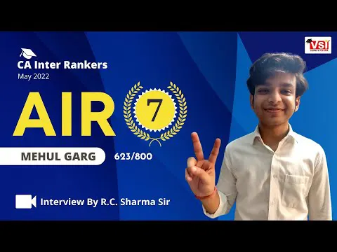 CA Inter AIR 7 Mehul Garg - Interview with CA RC Sharma Sir