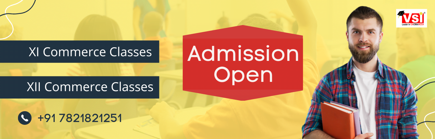 VSI Class 11th or 12th Commerce Admission Open