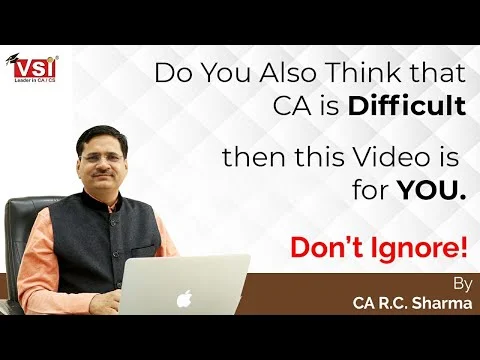 CA RC Sharma guidance on difficulty of CA course