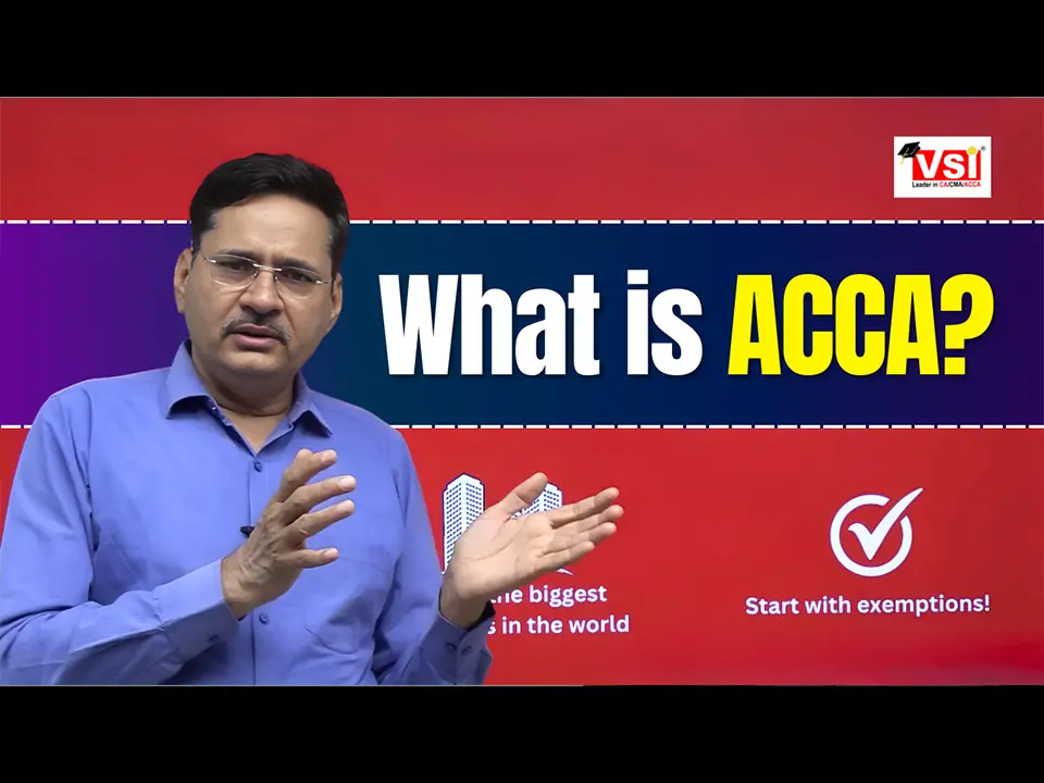 ACCA Course : Complete Details by CA RC Sharma Sir, Chairman VSI Jaipur!