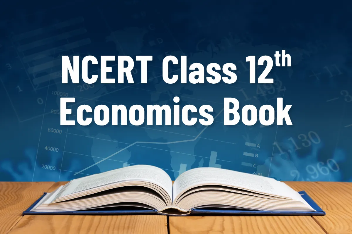 Class 12 Economics Book NCERT 2025-26 – Free PDF Download