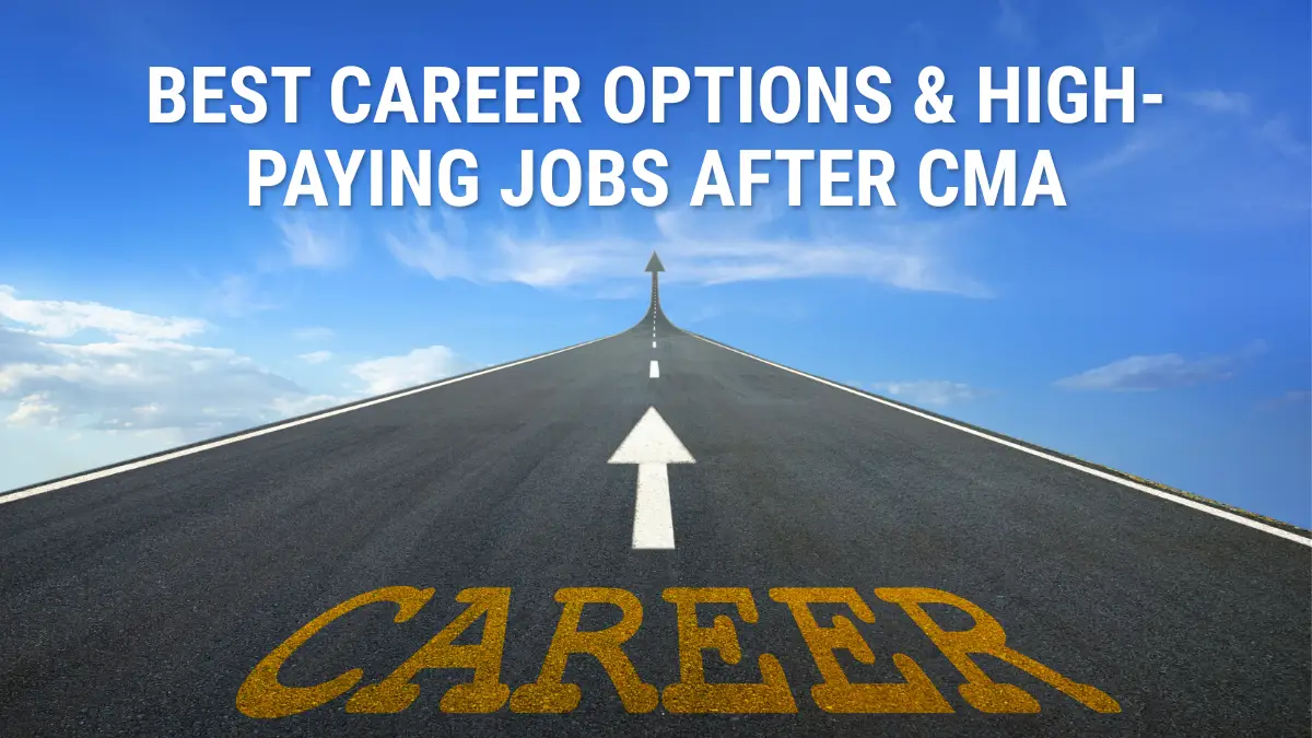 Best Career Options & High-Paying Jobs After CMA Qualification