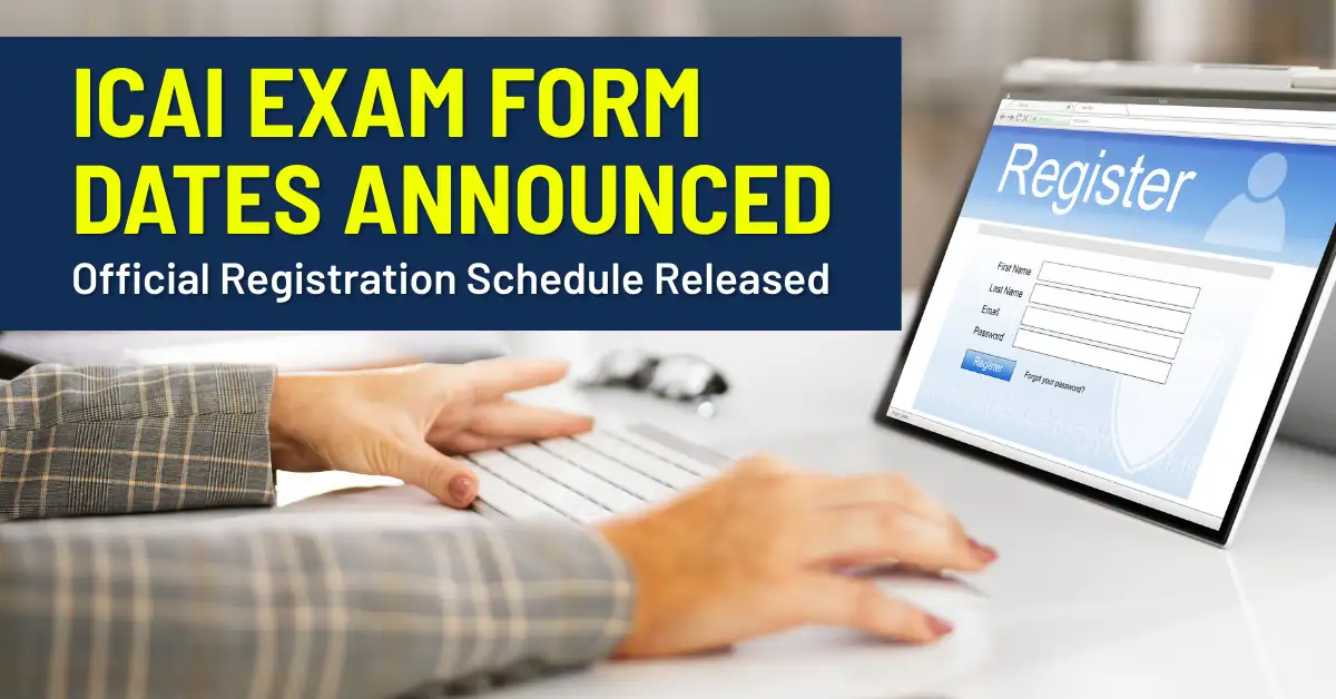 ICAI Exam Form Dates Announced For Jan 2026