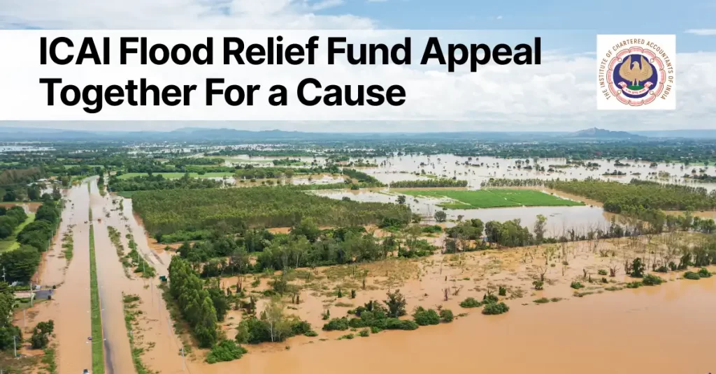 ICAI Flood Relief Fund Appeal – Together for a Cause