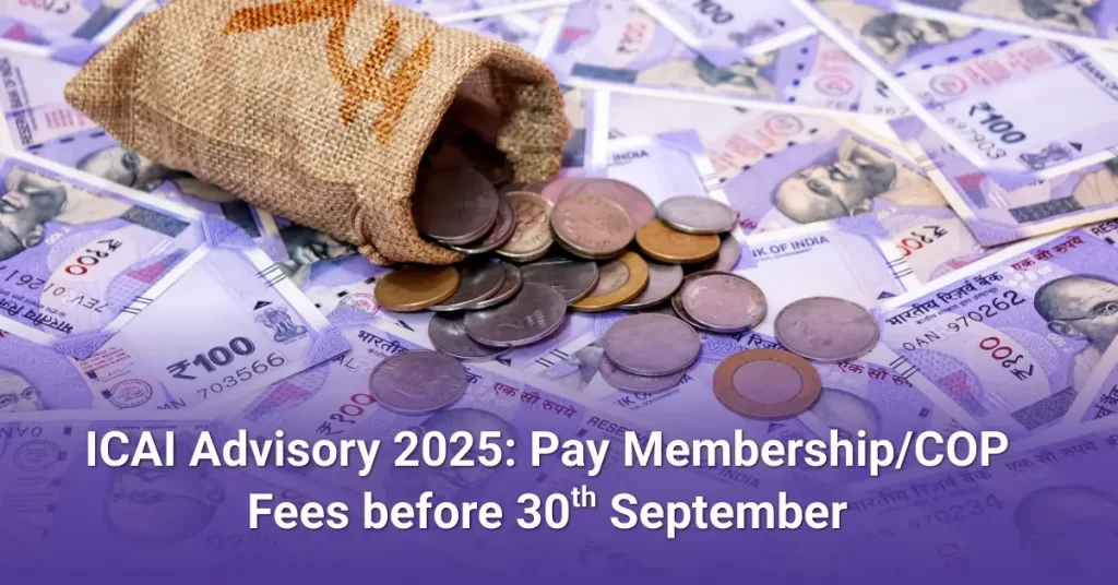 ICAI Membership Fees 2025: Pay Before 30 Sept Deadline