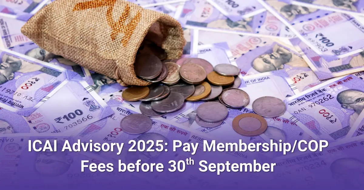 ICAI Membership Fees 2025: Pay Before 30 Sept Deadline