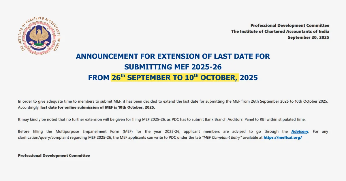 ICAI MEF Form 2025-26 deadline extension notice announcing last date change from 26 September 2025 to 10 October 2025 issued by the Institute of Chartered Accountants of India.