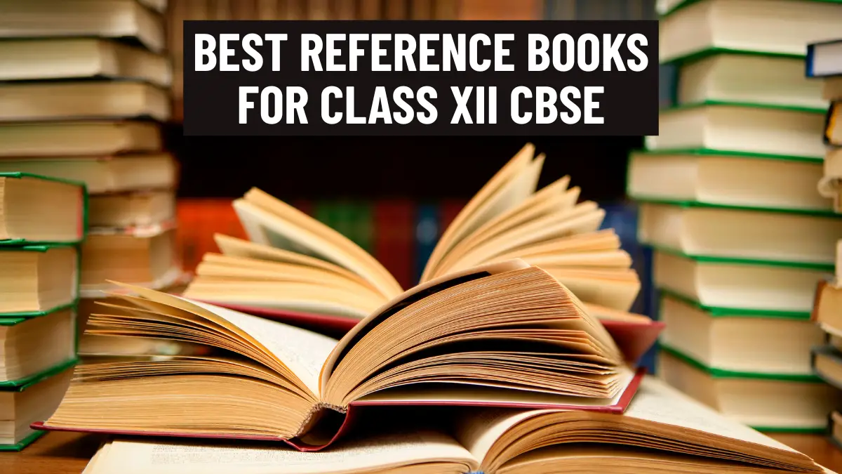 Best Reference Books for Class 12 CBSE