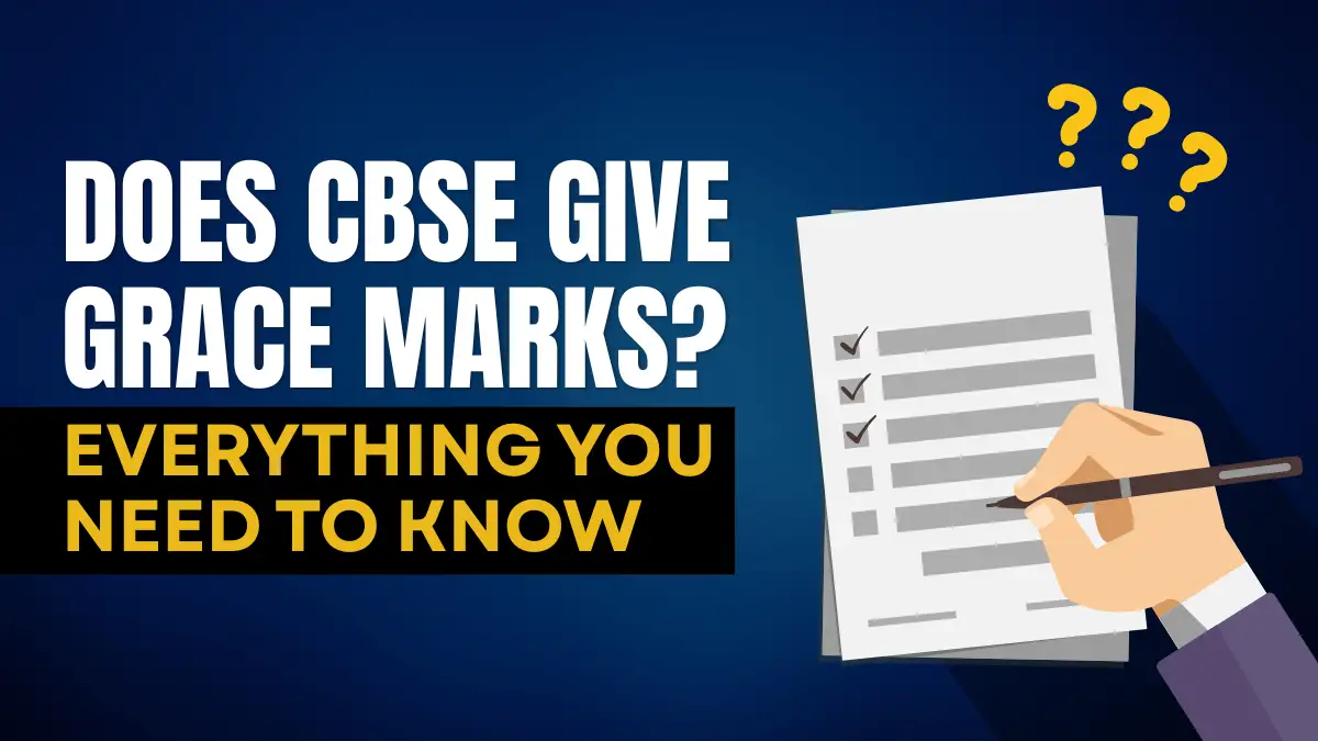 Does CBSE Give Grace Marks? Everything You Need to Know